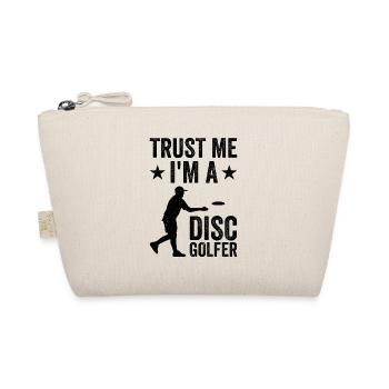 Disc Golf - Croyez-moi, je suis un Disc Golfeur - Trousse biologique - nature - Devant