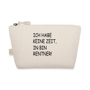 Ich habe keine Zeit Rentner - Bio-Täschchen - Natur - Vorne