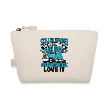 Skilled Enough To Become A Truck Driver Trucker - Organic Pouch - nature - Front