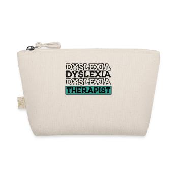 Dyslexia Therapist Dyslexia Apraxia Therapist - Organic Pouch - nature - Front