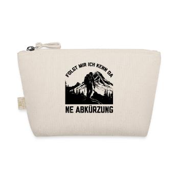 Folgt mir Ich kenn da ne Abkürzung Wandern gehen - Bio-Täschchen - Natur - Vorne