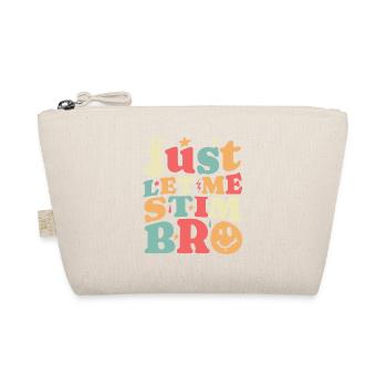 Autism Awareness April Just Let Me Stim Bro Kid - Organic Pouch - nature - Front