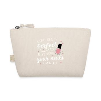 Life isn't perfect but your nails can be Nail Tech - Organic Pouch - nature - Front