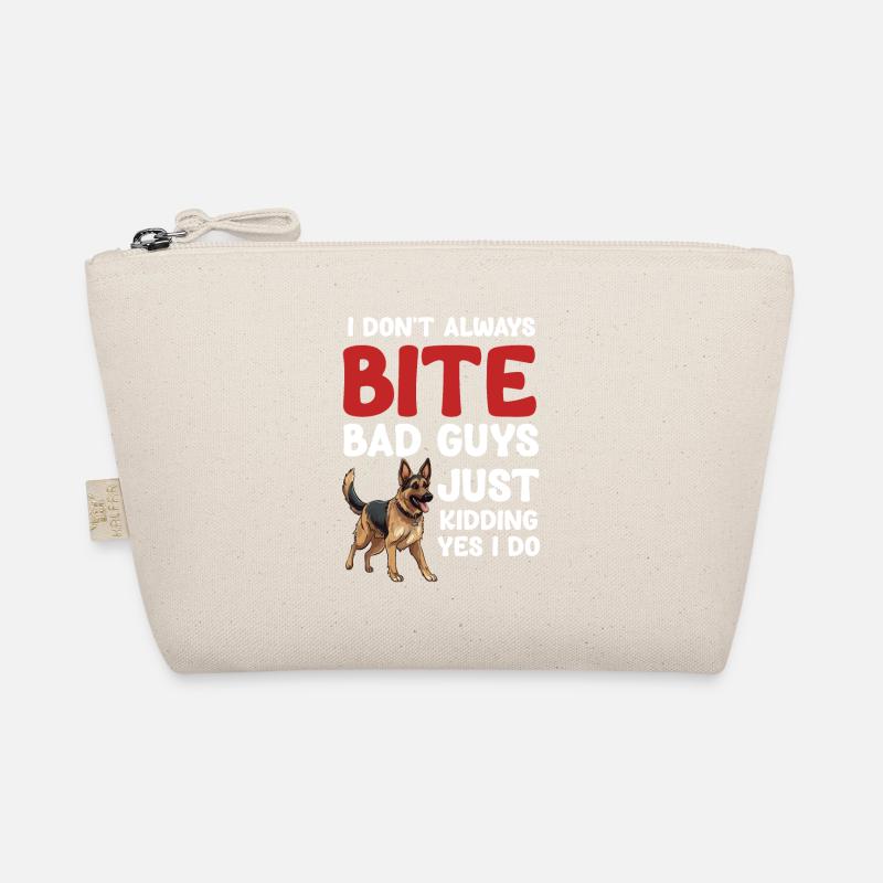 I don't always bite bad guys. Just kidding Organic Pouch