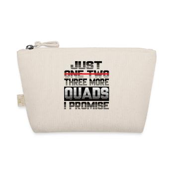 Just One More Quad I Promise Quad Bike Quads - Organic Pouch - nature - Front