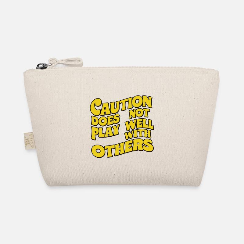 Caution Does Not Play Well With Others 91 Organic Pouch