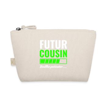 Futur cousin veuillez patienter - Trousse biologique - nature - Devant