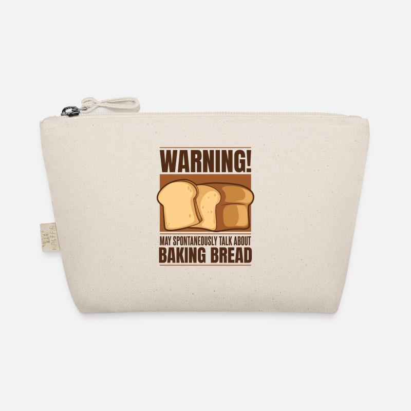 May Spontaneously Talk About Baking Bread Lover Organic Pouch