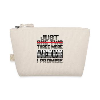 Just One More Wakeboard I Promise Wakeboard - Organic Pouch - nature - Front