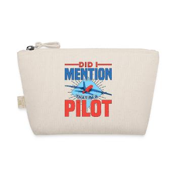 Did I Mention That I'm A Pilot - Organic Pouch - nature - Front