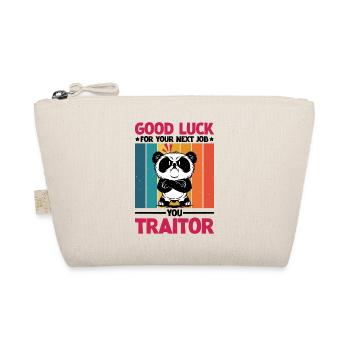 Good Luck For Your Next Job You Traitor 2 - Organic Pouch - nature - Front
