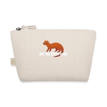 Get Me Otter Here T-Shirt - Funny Outta Here Pun - Organic Pouch - nature - Front