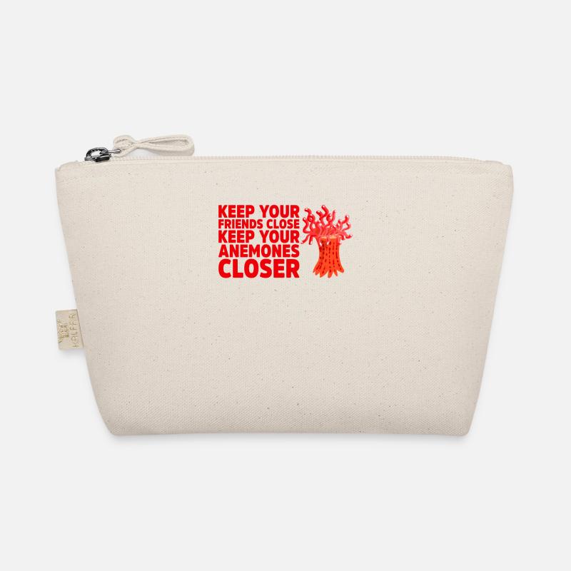 Keep Your Friends Close Keep Your Anemones Closer Organic Pouch