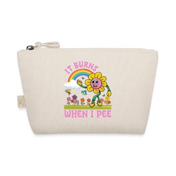 Lustiger Spruch "It Burns when i Pee"! Sarkastisch - Bio-Täschchen - Natur - Vorne