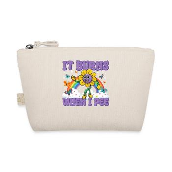 Lustiger Spruch "It Burns when i Pee"! Sarkastisch - Bio-Täschchen - Natur - Vorne