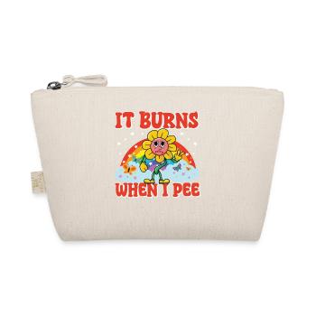 Lustiger Spruch "It Burns when i Pee"! Sarkastisch - Bio-Täschchen - Natur - Vorne