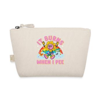 Lustiger Spruch "It Burns when i Pee"! Sarkastisch - Bio-Täschchen - Natur - Vorne