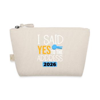 I Said Yes To The Address 2026 - Organic Pouch - nature - Front