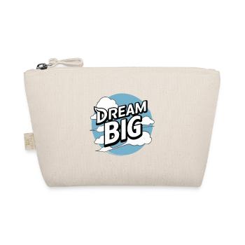 DREAM BIG - Organic Pouch - nature - Front