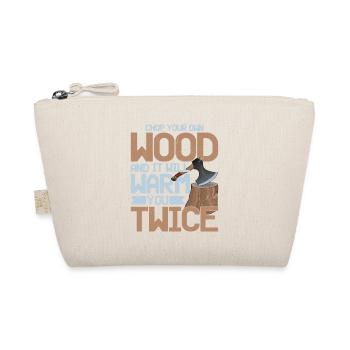 Chop Your Own Wood And It Will Warm You Twice Logg - Bio-Täschchen - Natur - Vorne