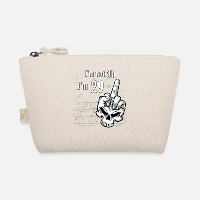 30th birthday - I'm Not 30, I'm 29 Plus 1 Middle Organic Pouch