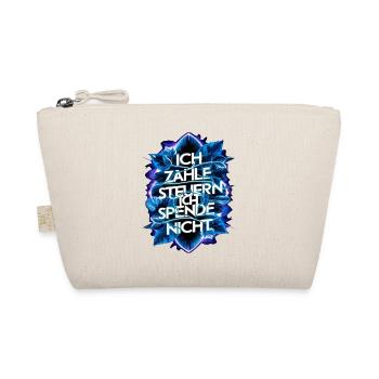 I pay taxes, I don't donate anything! - Organic Pouch - nature - Front