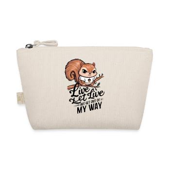 Live Let Live Get Out Of My Way Funny Angry - Organic Pouch - nature - Front