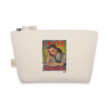 Desperate schoolgirl, I hate school - Organic Pouch - nature - Front