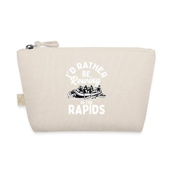 Je préfère ramer dans les rapides en faisant du rafting dans l’eau - Trousse biologique - nature - Devant