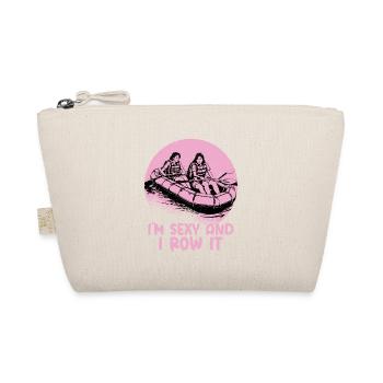 Je suis sexy et je le rame Rafting en eau vive - Trousse biologique - nature - Devant