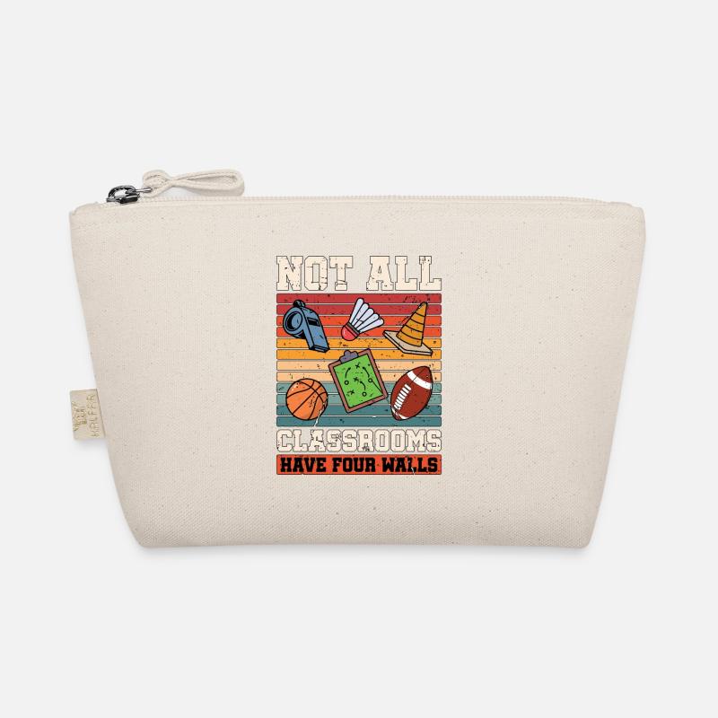 P.E Instructor Not All Classrooms Have Gym Coach Organic Pouch