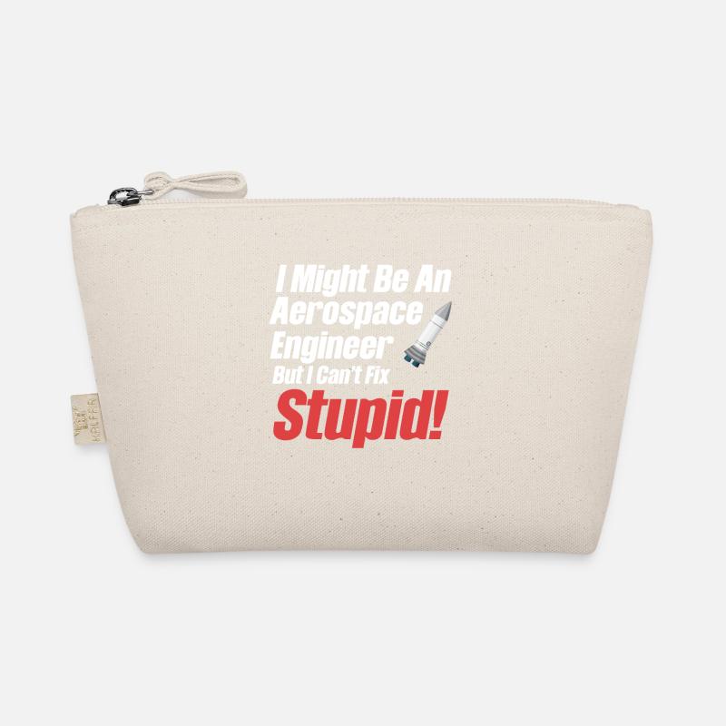 I could be an aerospace engineer, Organic Pouch