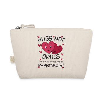 Pharmacien | Des câlins, pas de la drogue - Trousse biologique - nature - Devant