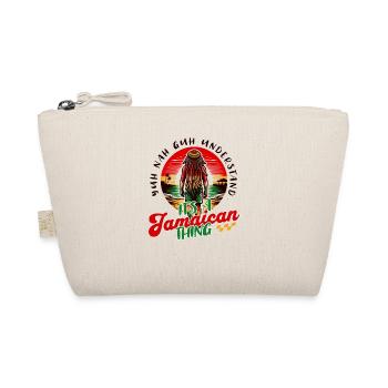 Its a Jamaican Thing Yuh Nah Guh Understand - Organic Pouch - nature - Front