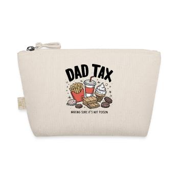 Dad Tax Making Sure It's Not Poison Father's Day - Organic Pouch - nature - Front