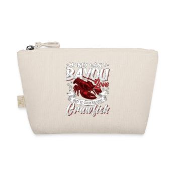 Crawfish Boil Money Can't Bayou Love Seafood Lover - Bio-Täschchen - Natur - Vorne