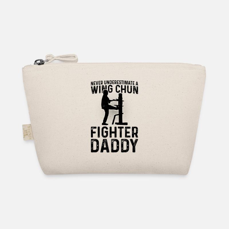 Never underestimate a Wing Chun Fighter daddy Organic Pouch