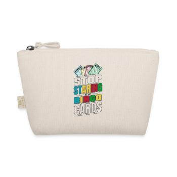 Stop Staring At My Bingo Cards Caller Daubers - Organic Pouch - nature - Front
