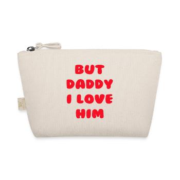 Aber Papa, ich liebe ihn - Bio-Täschchen - Natur - Vorne