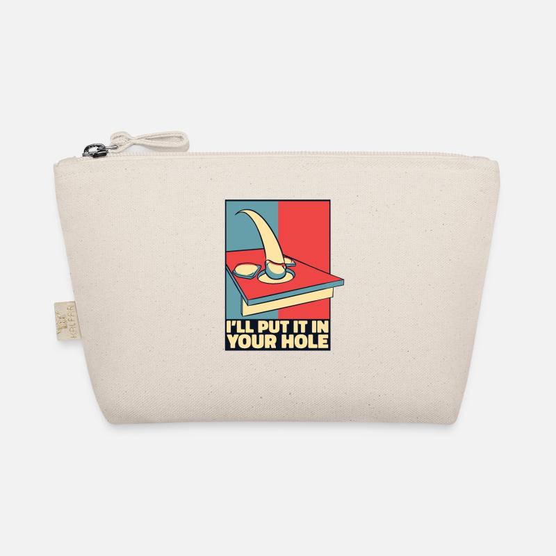 I'll Put It In Your Hole Boards Bean Bag Game Organic Pouch