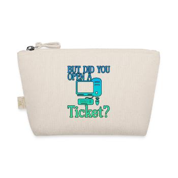 But Did You Open A Ticket 4 - Organic Pouch - nature - Front