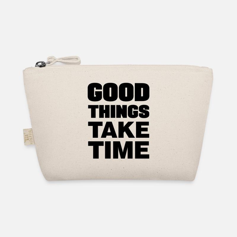 Good things take time Motivation Quotes Bio-Täschchen