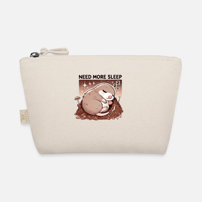 Need More Sleep Funny Mole Cuter Organic Pouch