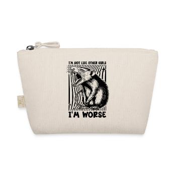 Possum I'm Not Like Other Girls I'm Worse Funny - Organic Pouch - nature - Front