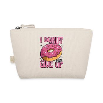 I Donut Ever Give Up Doughnut Glazed Maker Lover - Organic Pouch - nature - Front