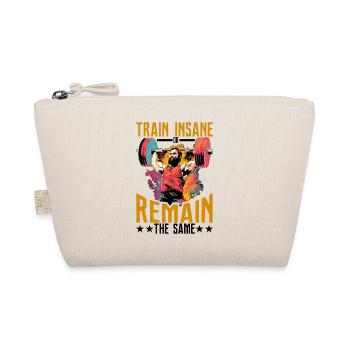 Train Insane Or Remain The Same 23 - Organic Pouch - nature - Front