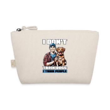 Dog Trainer I Don't Train Dogs Animal Psychologist - Organic Pouch - nature - Front
