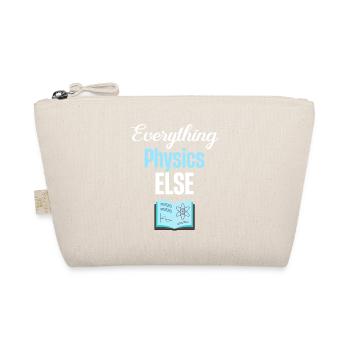 Everything Else Physics Professor Chemistry Periodic Geeks - Organic Pouch - nature - Front