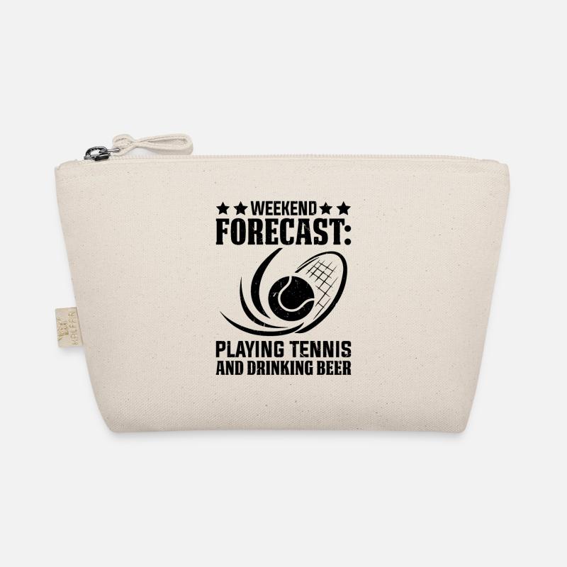 Weekend forecast Playing Tennis and drinking beer Organic Pouch