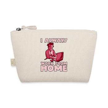 I Always Work From Home 2 - Organic Pouch - nature - Front
